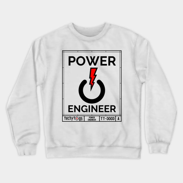 Power Engineer Crewneck Sweatshirt by techy-togs